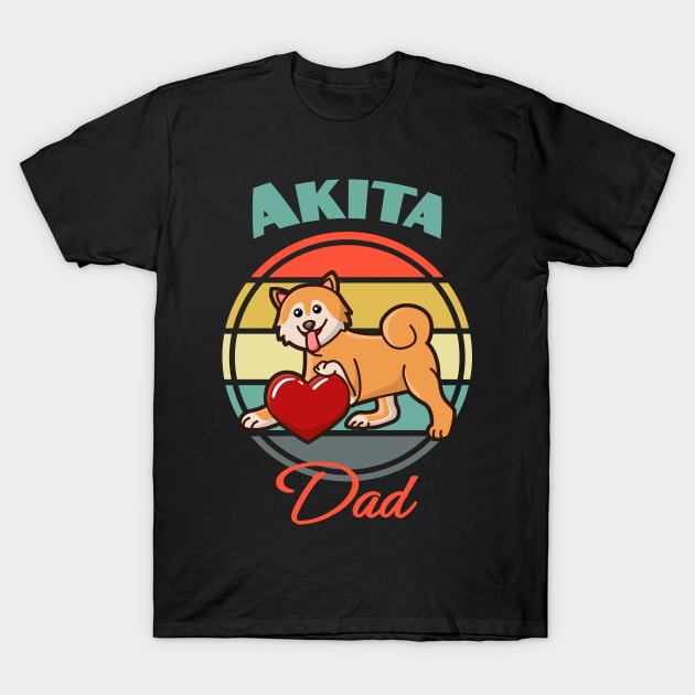 Akita Inu Dad Dog puppy Lover Cute Mothers Day Father's day T-Shirt by Meteor77